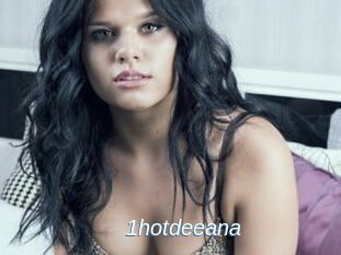 1hotdeeana