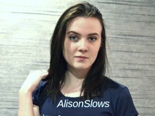 AlisonSlows