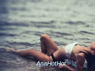 AnaHotHot