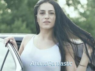 ArianaFantastic