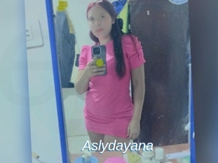 Aslydayana