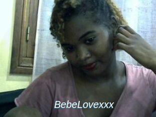 BebeLovexxx