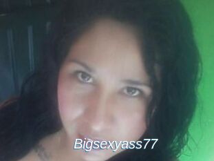 Bigsexyass77