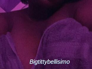 Bigtittybellisimo