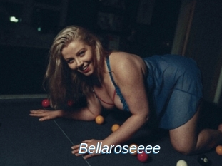 Bellaroseeee