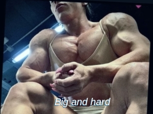 Big_and_hard