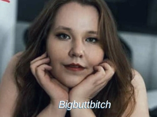 Bigbuttbitch