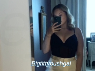 Bigtittybushgal
