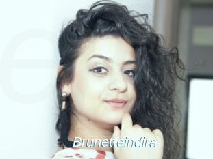 Brunetteindira