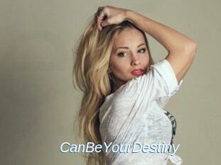 CanBeYourDestiny