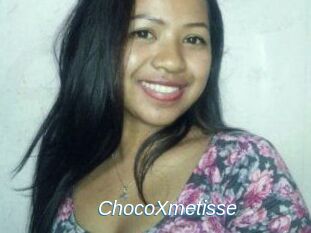 ChocoXmetisse