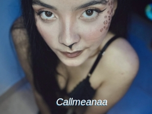 Callmeanaa