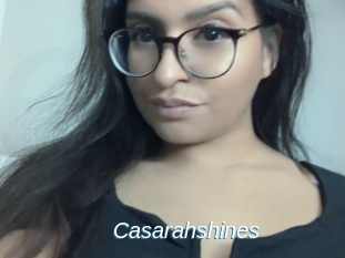 Casarahshines