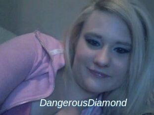 DangerousDiamond