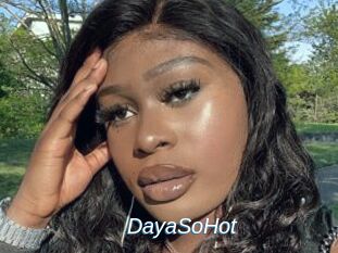 DayaSoHot