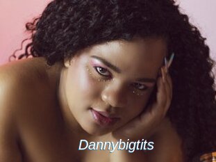 Dannybigtits