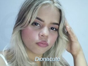Dionacute