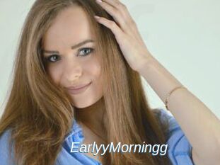 EarlyyMorningg