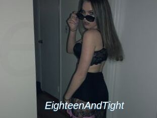 EighteenAndTight