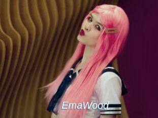 EmaWood