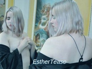 EstherTease