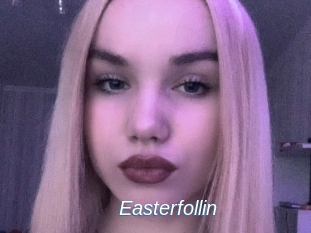 Easterfollin
