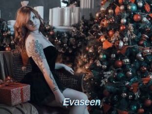 Evaseen