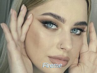 Fireme