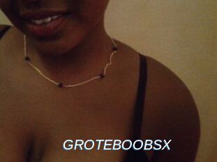 GROTEBOOBSX