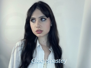 Gladyshastey