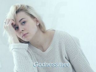 Godnessmee