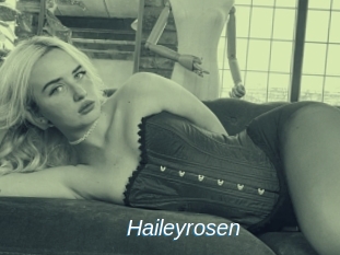 Haileyrosen