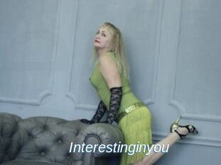 Interestinginyou
