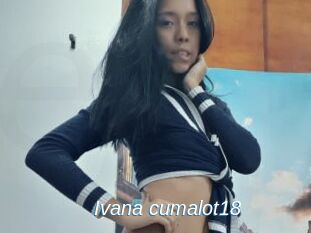 Ivana_cumalot18