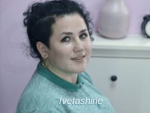 Ivetashine