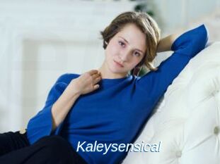 Kaleysensical