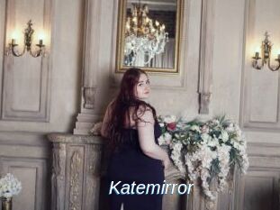 Katemirror