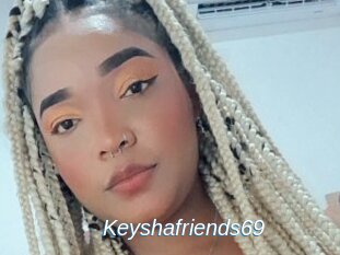 Keyshafriends69