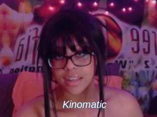 Kinomatic