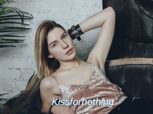 Kissfornothing