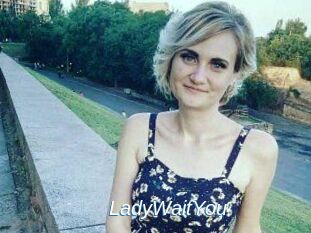 LadyWaitYou