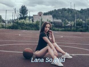 Lana_So_Wild
