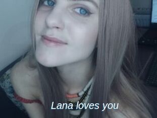 Lana_loves_you