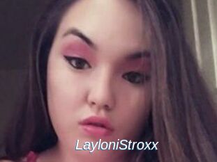 LayloniStroxx