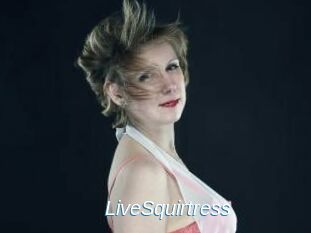LiveSquirtress