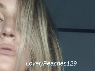 LovelyPeaches129