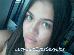 LucyCuteEyesSexyLips