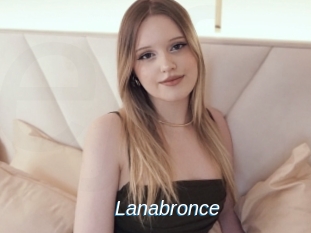 Lanabronce