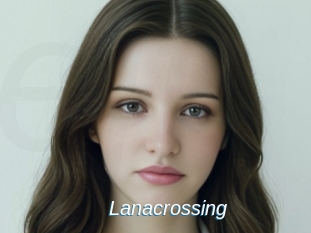 Lanacrossing