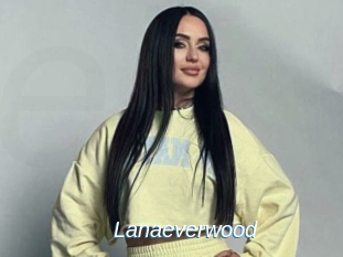 Lanaeverwood